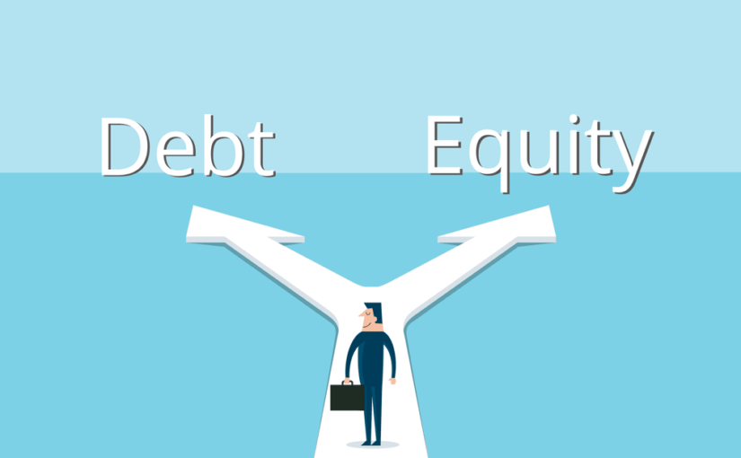 Debt & Equity: Part II – How to make a choice?